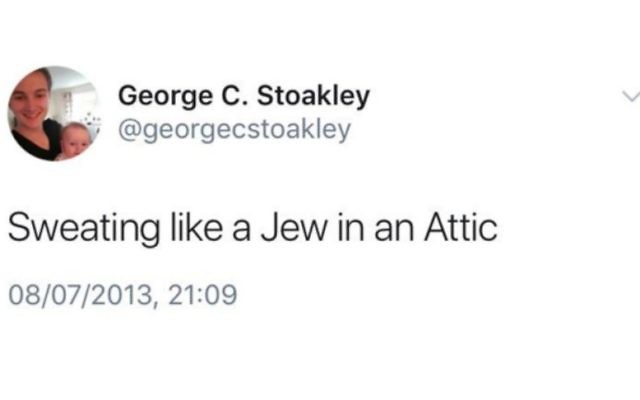 Offensive anti-Semitic tweet sent by George Stoakley
