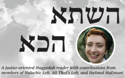 The Haggadah reader Hashata Hakha (This Year We Are Here) and Rabbi Lara Haft Yom-Tov
