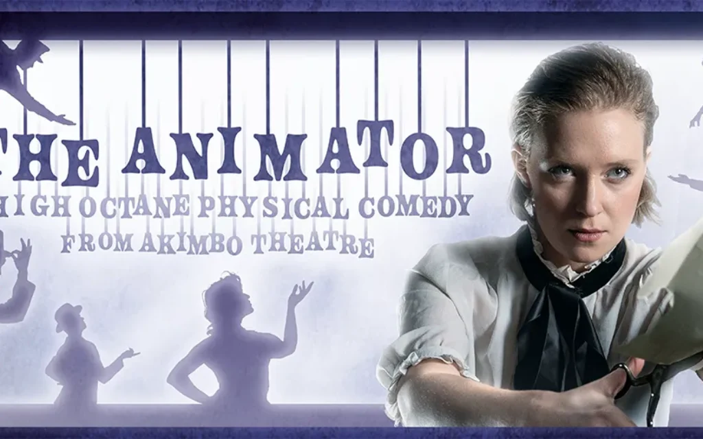 The Animator at Southwark Playhouse.